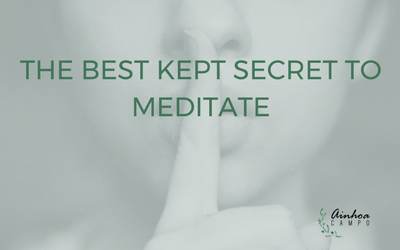 The Best kept secret for your meditation