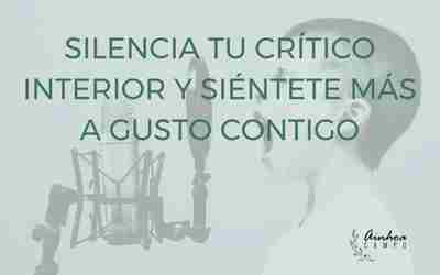 Cómo silenciar tu crítico interior y sentirte mucho mejor contigo mismo